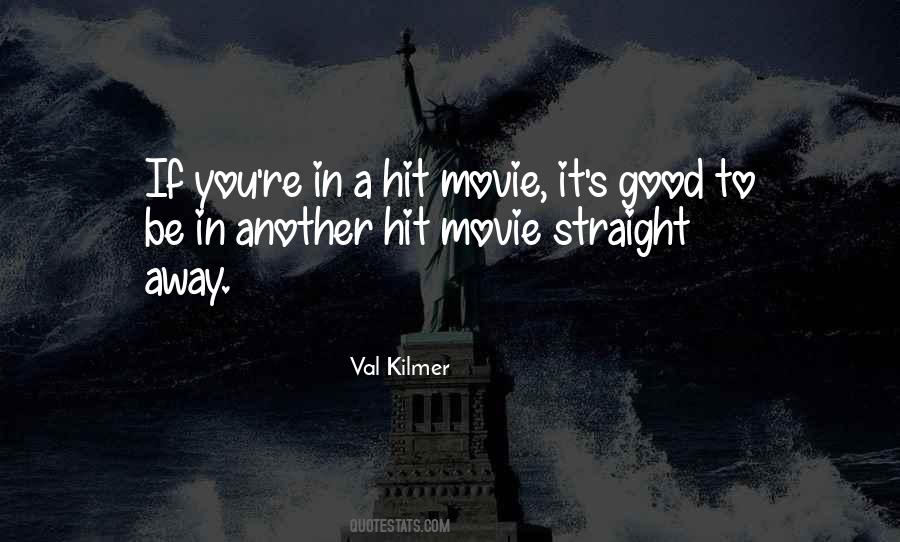 Val Kilmer Quotes #168250