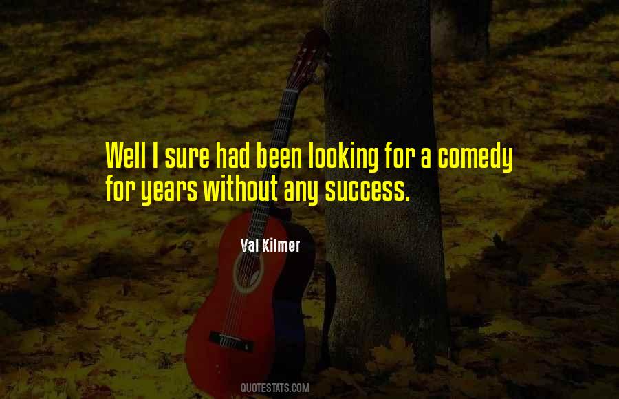 Val Kilmer Quotes #778185