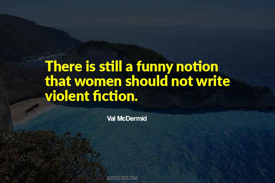 Val McDermid Quotes #1677713