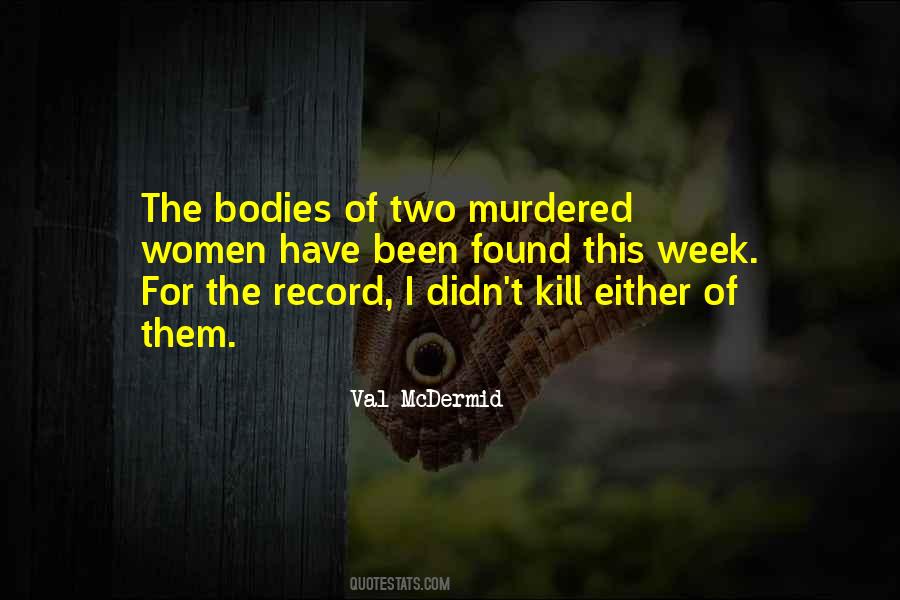 Val McDermid Quotes #984605