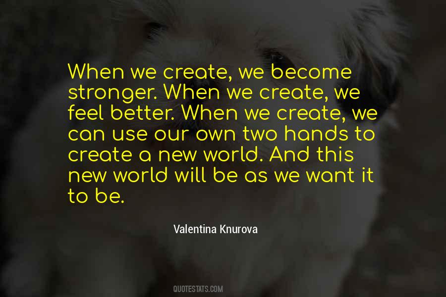 Valentina Knurova Quotes #746547