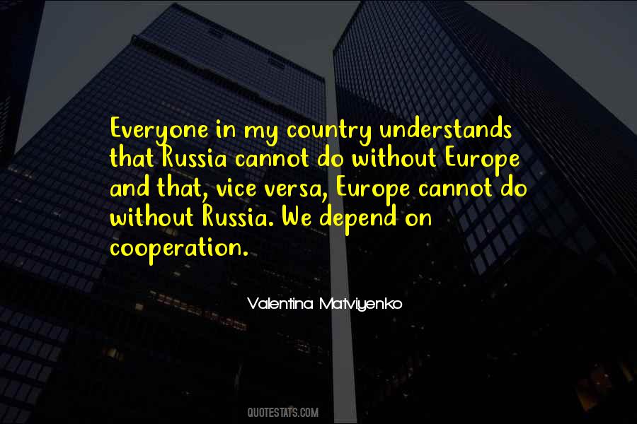Valentina Matviyenko Quotes #390942