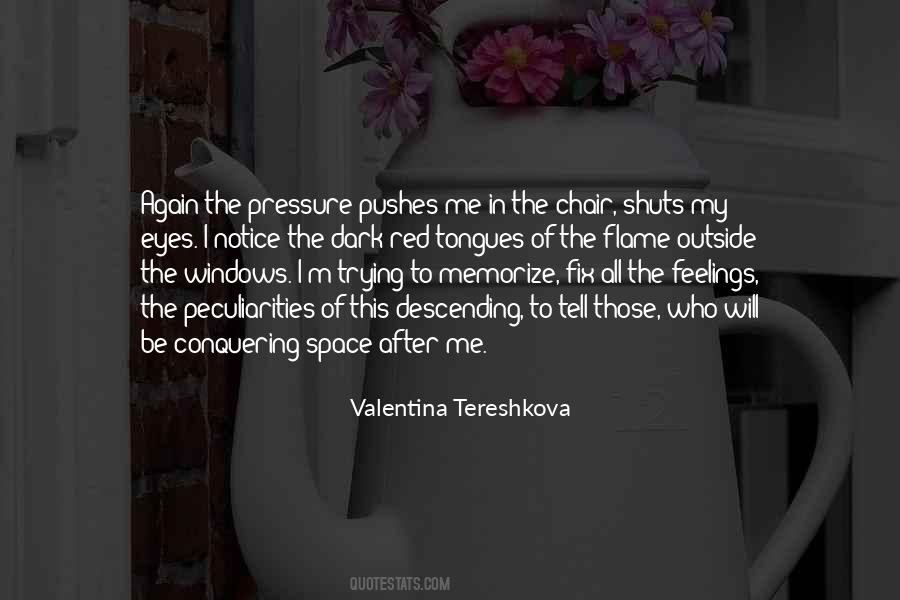 Valentina Tereshkova Quotes #1055088