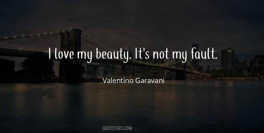 Valentino Garavani Quotes #1237064