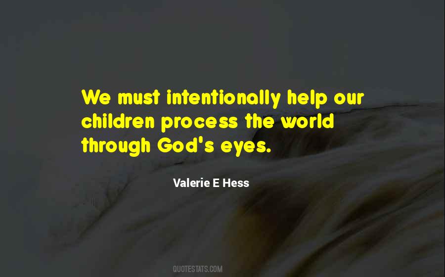 Valerie E Hess Quotes #1430681