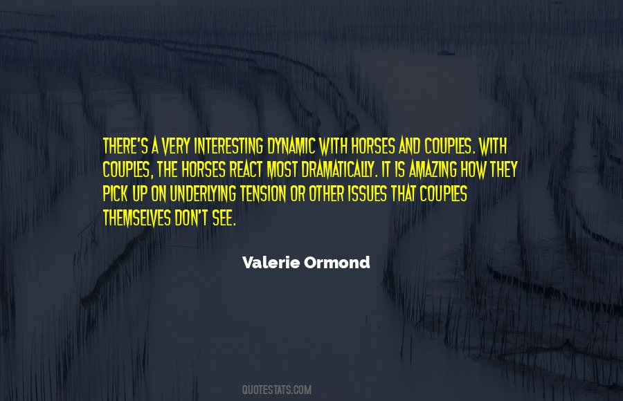 Valerie Ormond Quotes #835622