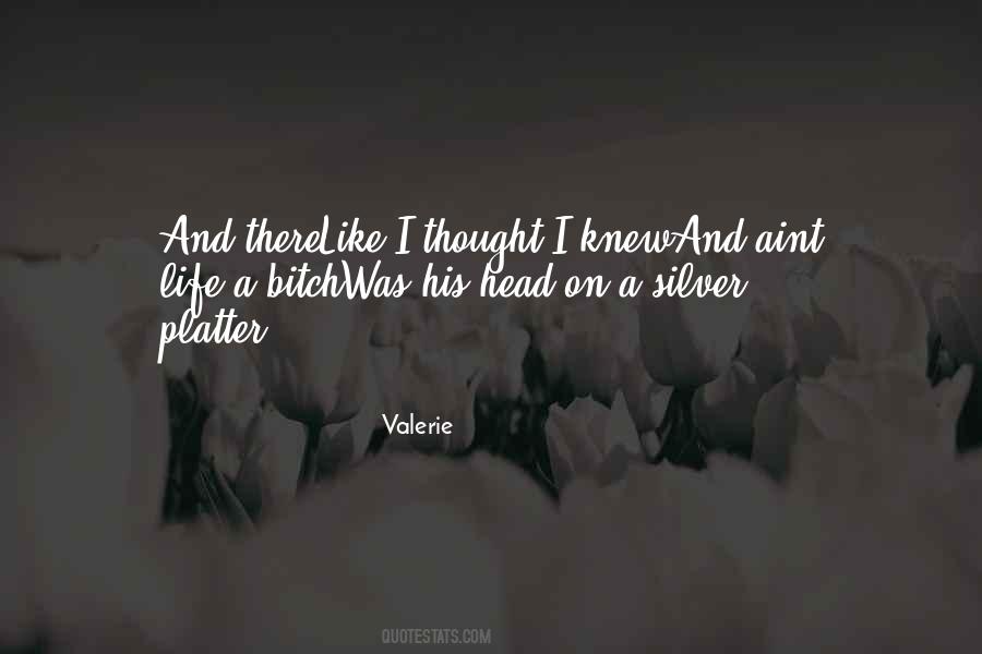Valerie Quotes #1380047 Valerie Quotes #1380047