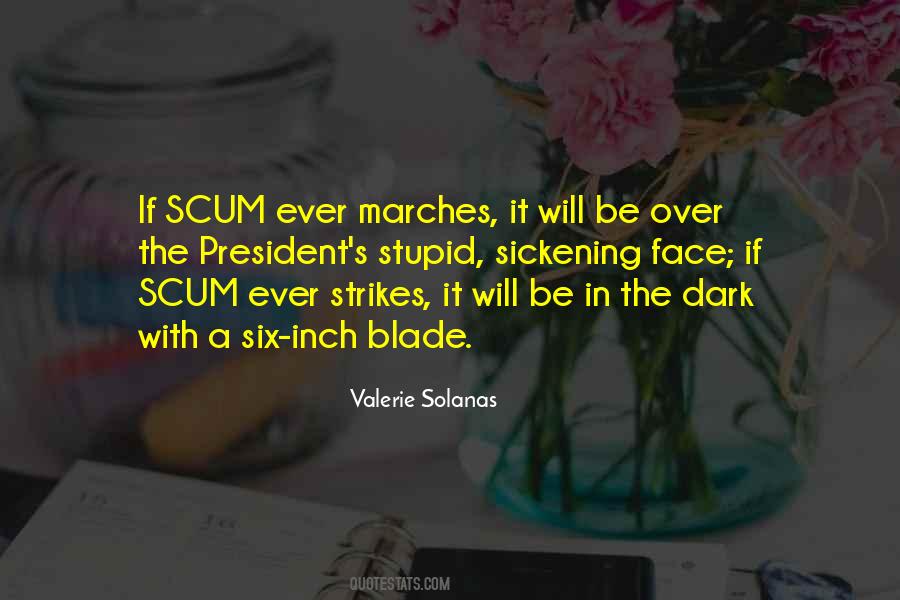 Valerie Solanas Quotes #1053351