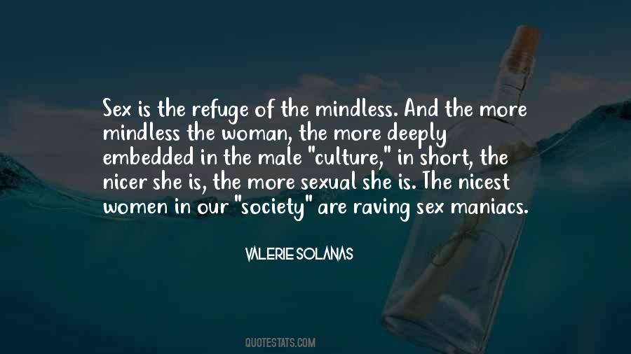 Valerie Solanas Quotes #1828534