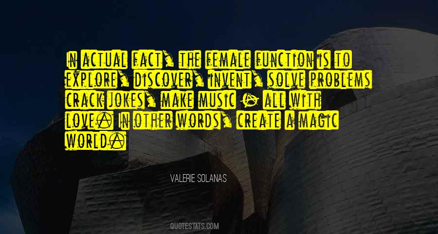 Valerie Solanas Quotes #830465