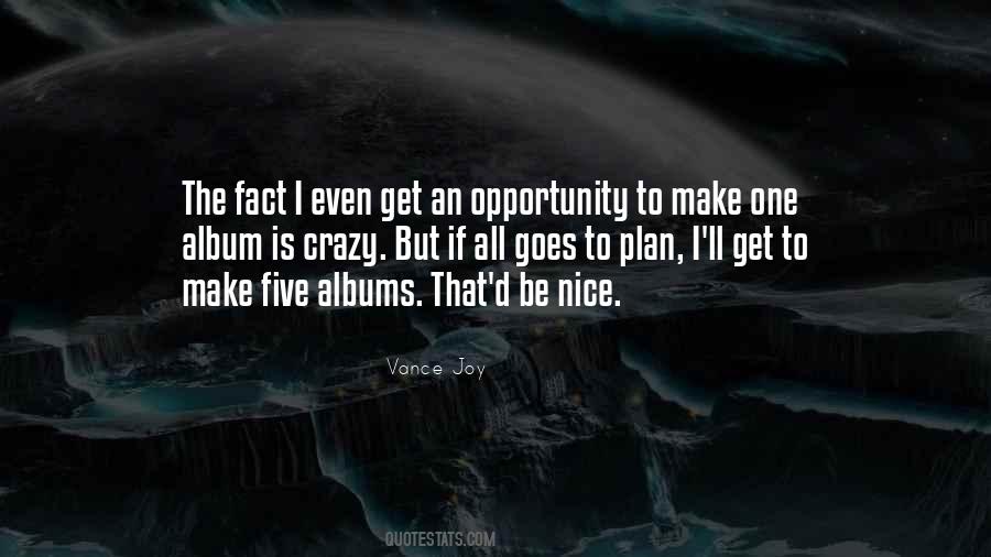 Vance Joy Quotes #912258