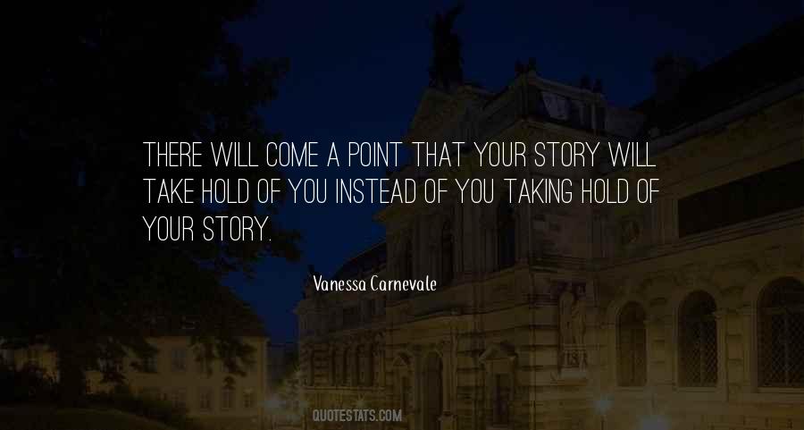 Vanessa Carnevale Quotes #863991