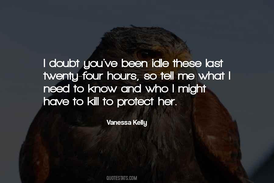 Vanessa Kelly Quotes #353469