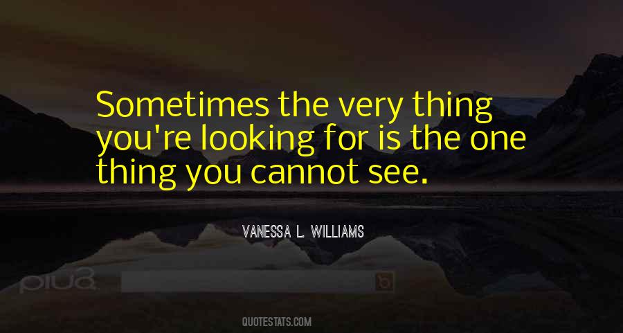 Vanessa L. Williams Quotes #971609