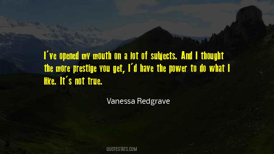 Vanessa Redgrave Quotes #1787171