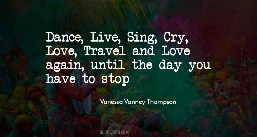 Vanessa Vanney Thompson Quotes #1231894