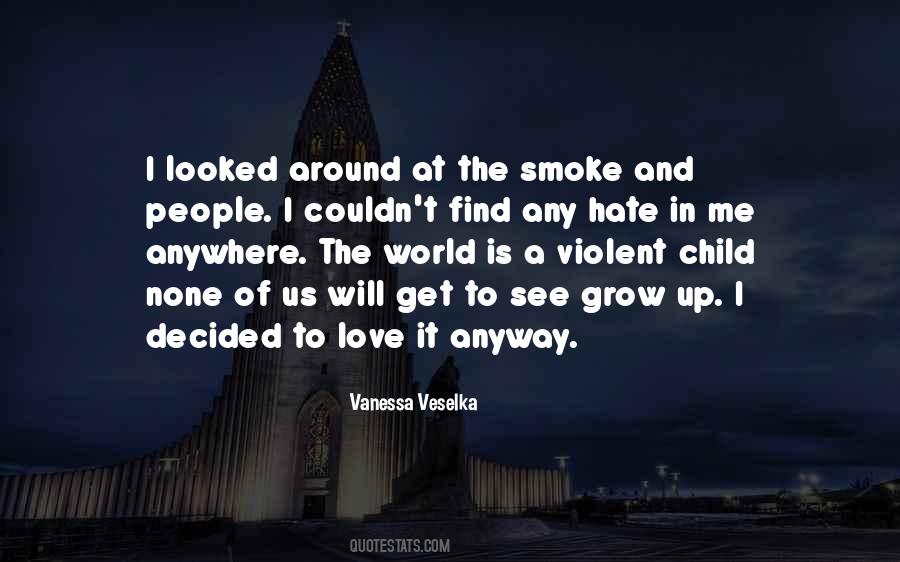 Vanessa Veselka Quotes #1863497
