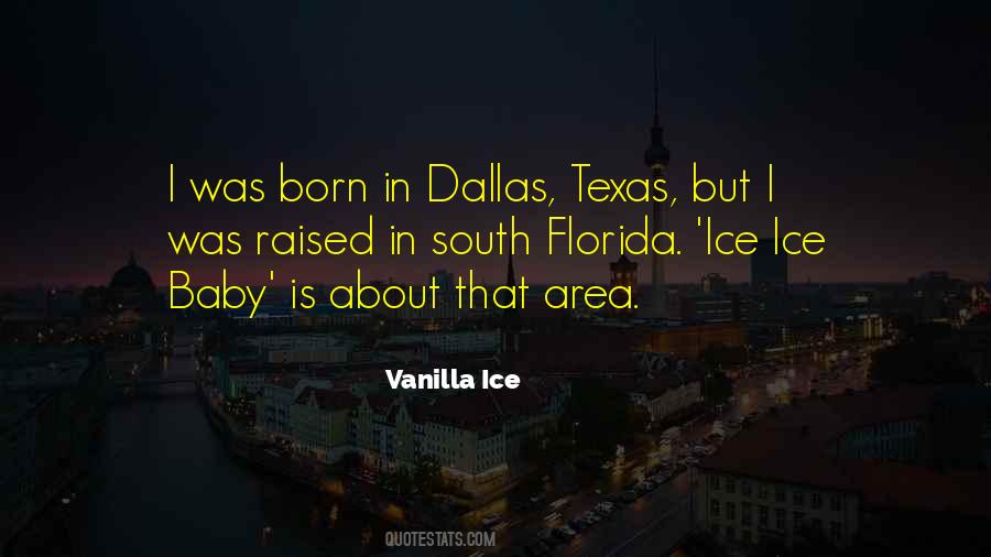 Vanilla Ice Quotes #124000