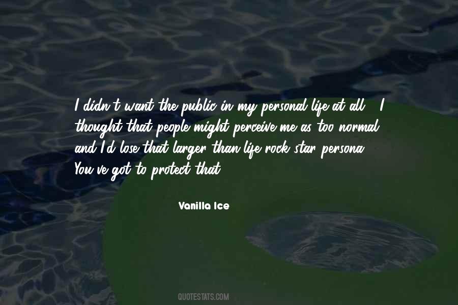 Vanilla Ice Quotes #131939