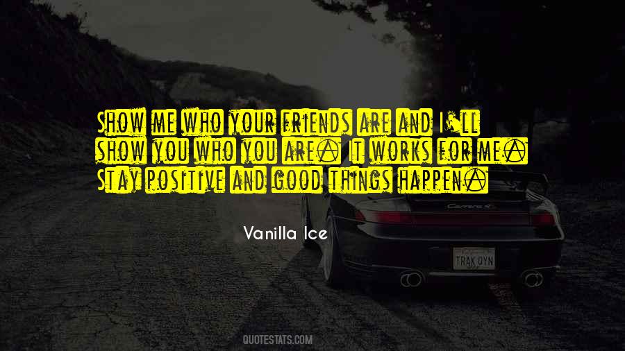 Vanilla Ice Quotes #1567172