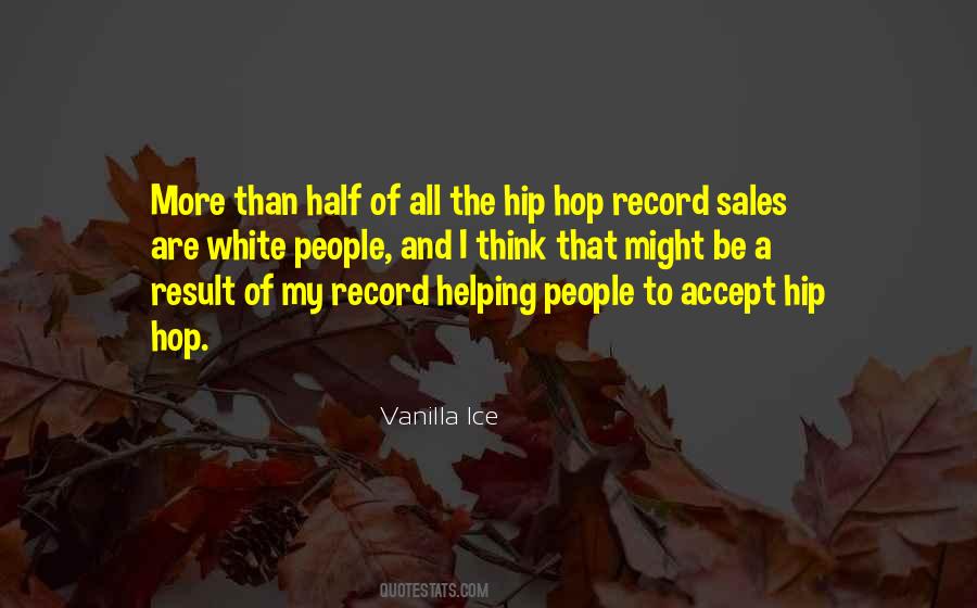 Vanilla Ice Quotes #398878