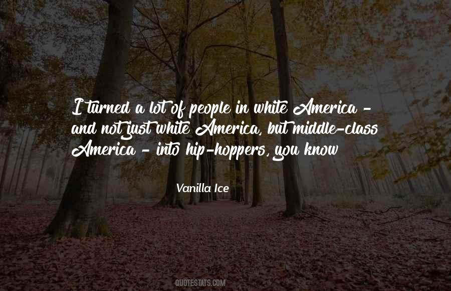 Vanilla Ice Quotes #511805