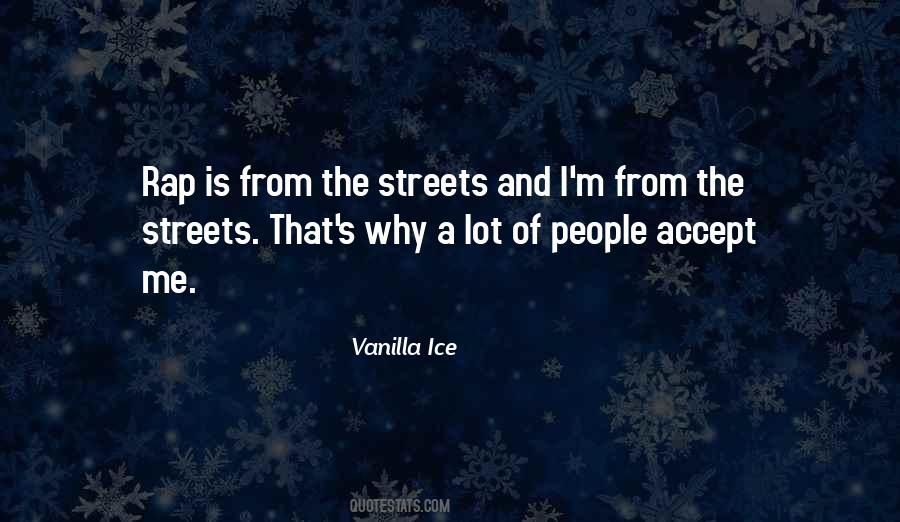 Vanilla Ice Quotes #66747