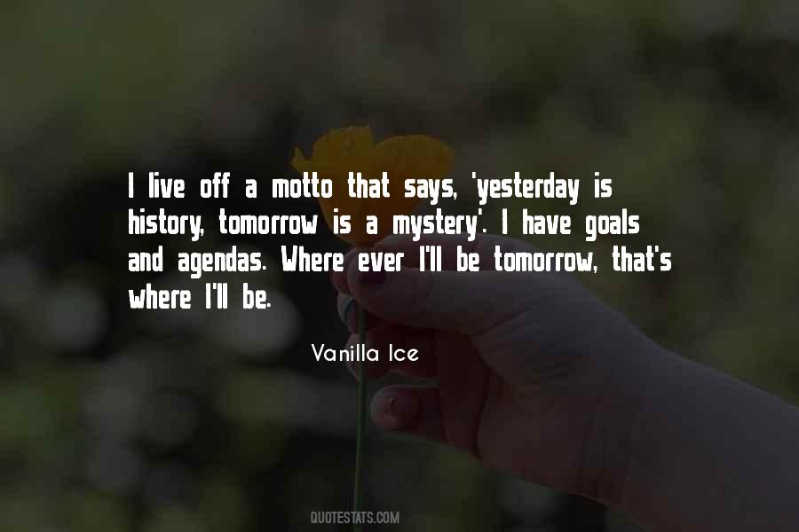 Vanilla Ice Quotes #894255