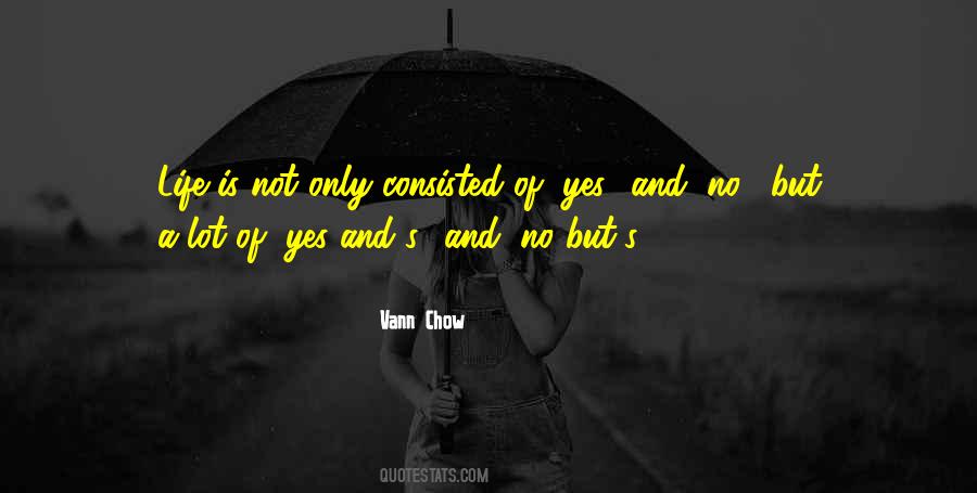 Vann Chow Quotes #1152449