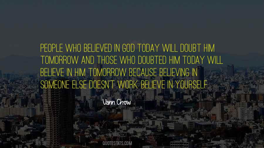 Vann Chow Quotes #1729895