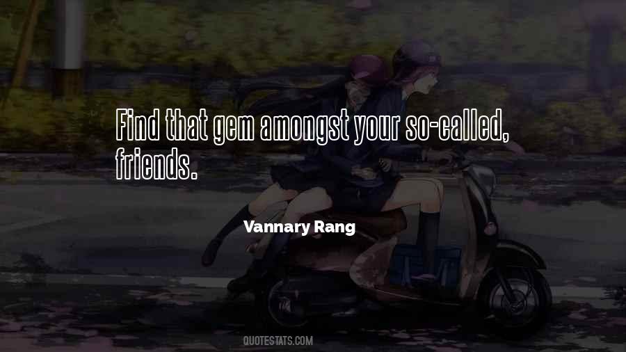 Vannary Rang Quotes #1207351