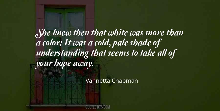 Vannetta Chapman Quotes #295301