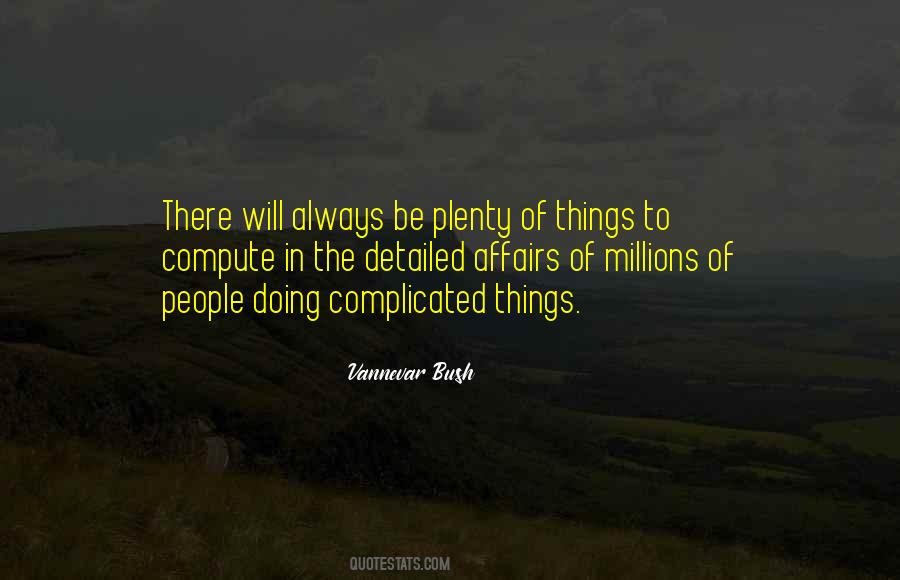 Vannevar Bush Quotes #1155823