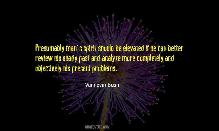 Vannevar Bush Quotes #1646441