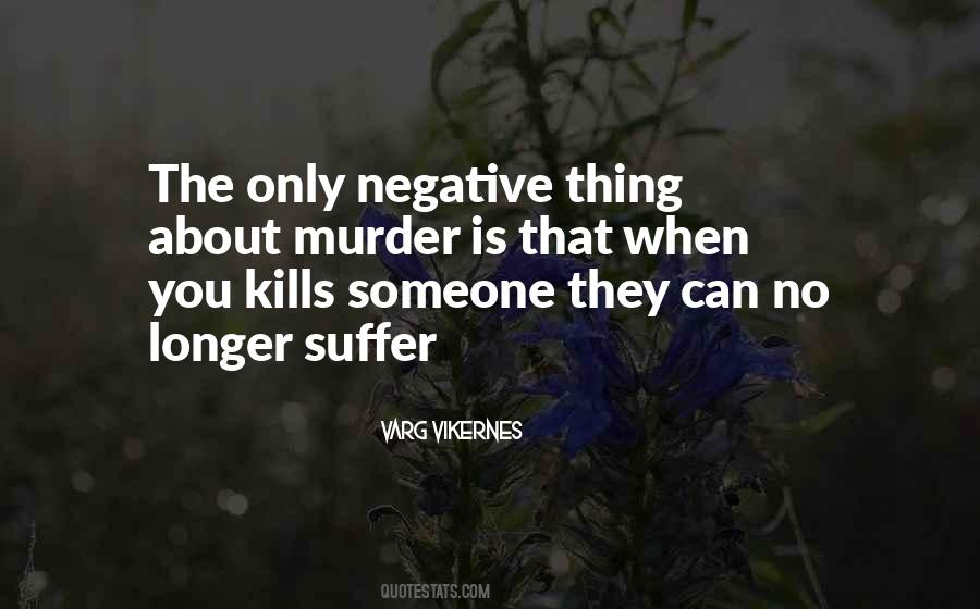 Varg Vikernes Quotes #895282 Varg Vikernes Quotes #895282