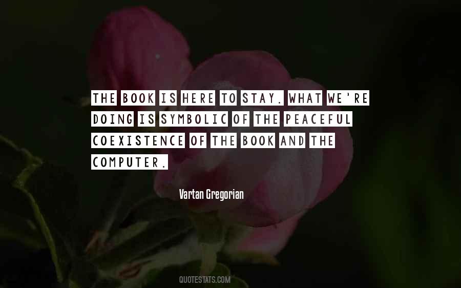 Vartan Gregorian Quotes #1465676