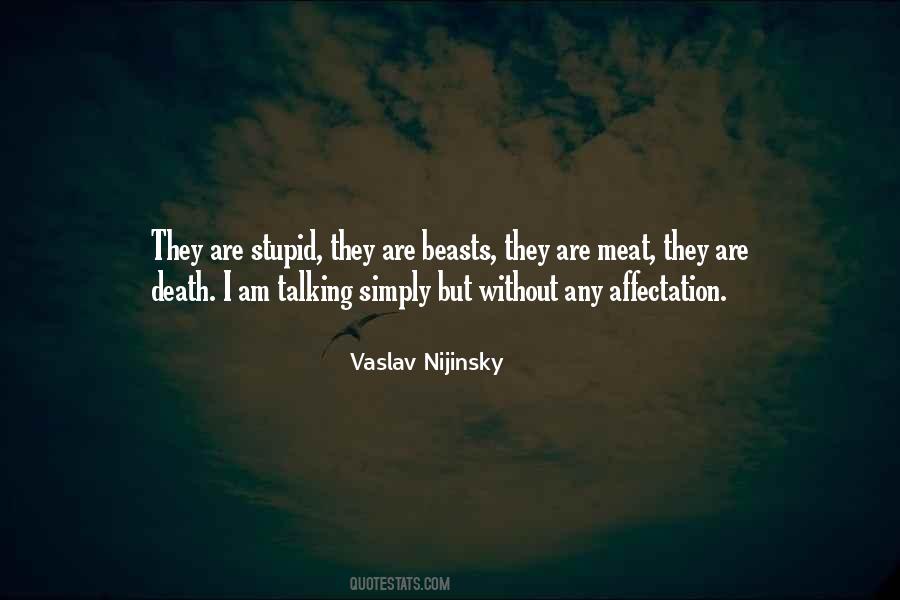 Vaslav Nijinsky Quotes #1625007