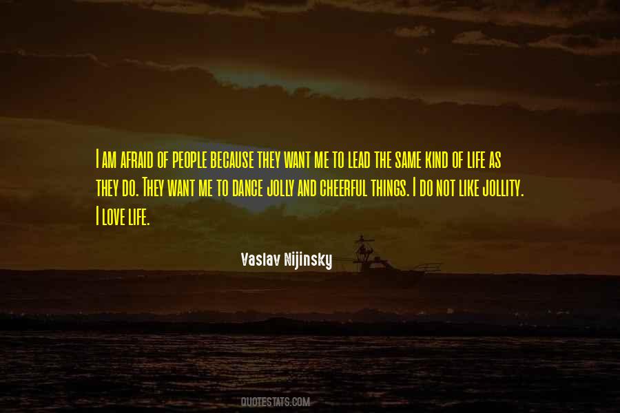 Vaslav Nijinsky Quotes #1668050