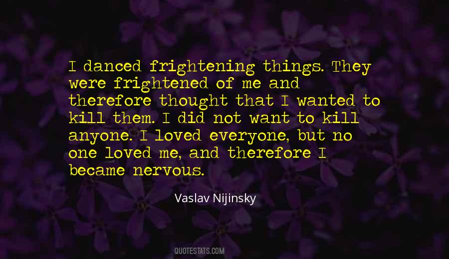 Vaslav Nijinsky Quotes #297318