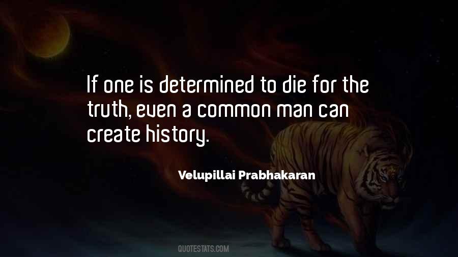 Velupillai Prabhakaran Quotes #1404917