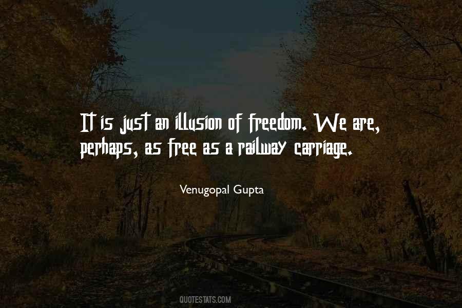 Venugopal Gupta Quotes #769379