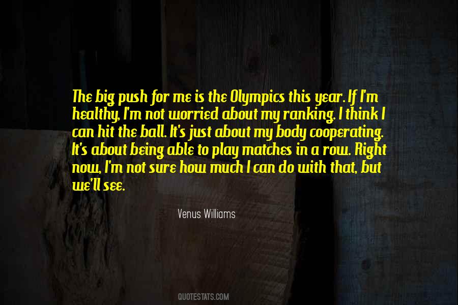 Venus Williams Quotes #1171129