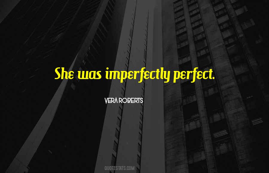 Vera Roberts Quotes #70873