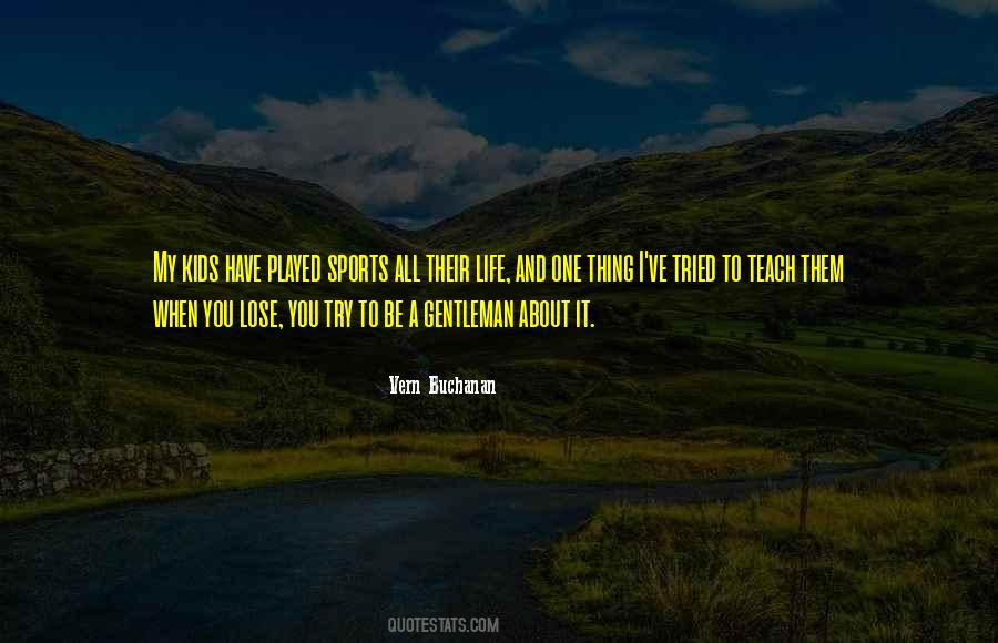 Vern Buchanan Quotes #1441368