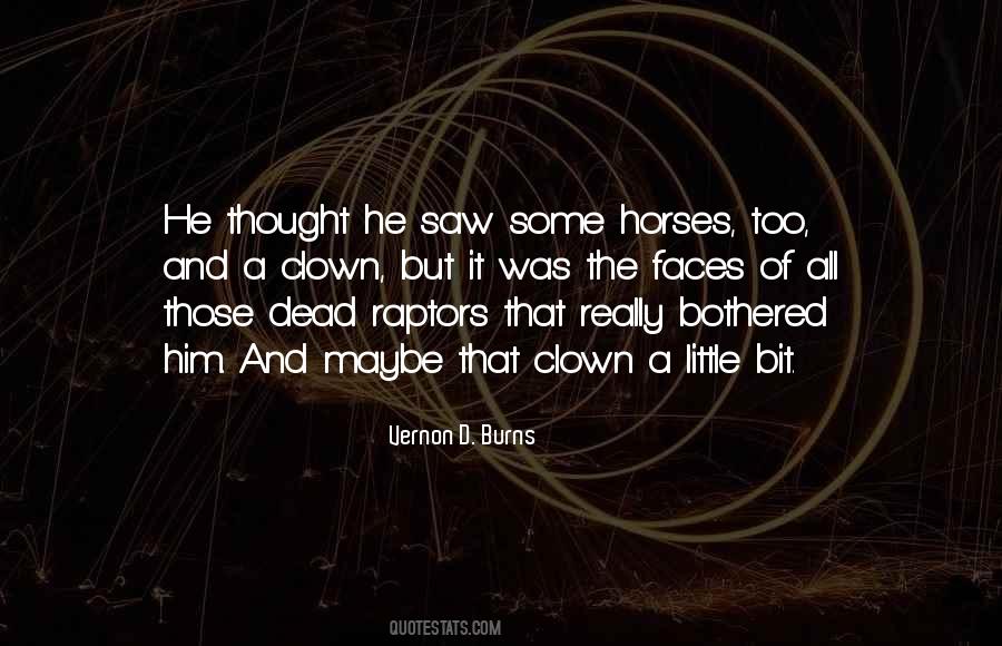 Vernon D. Burns Quotes #831102