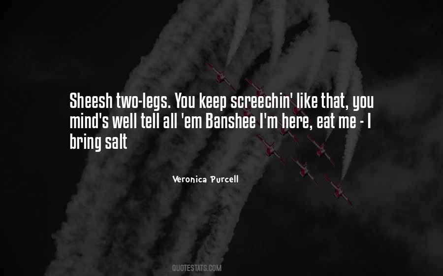 Veronica Purcell Quotes #598172