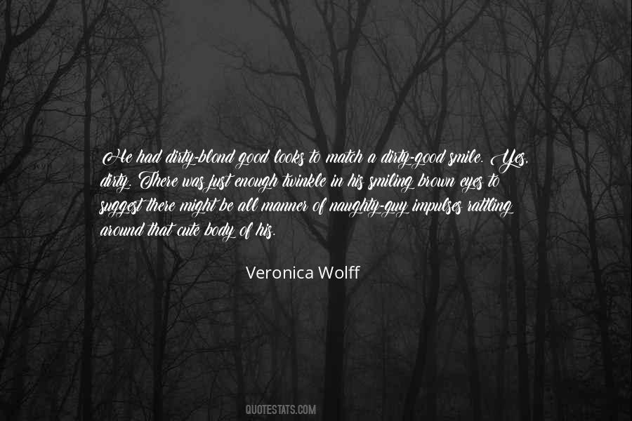 Veronica Wolff Quotes #662187