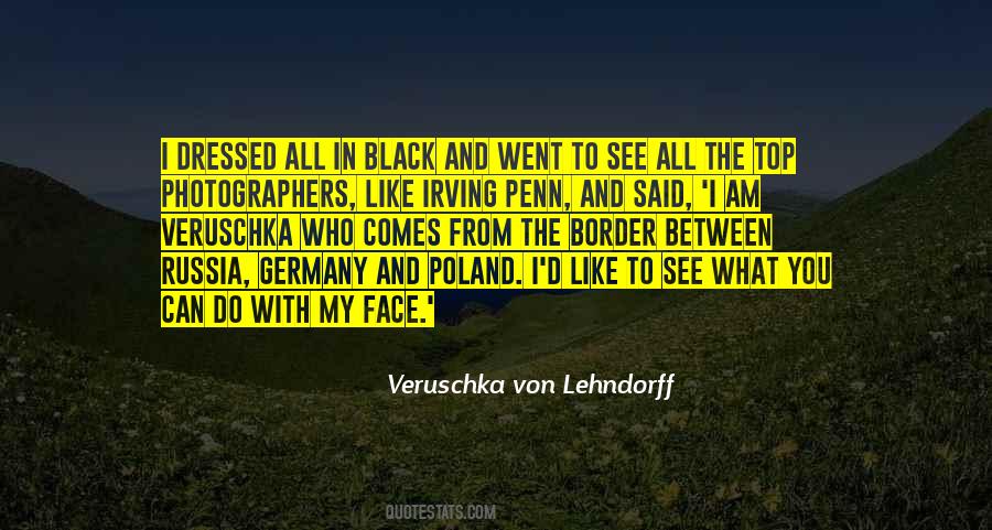 Veruschka Von Lehndorff Quotes #1437561