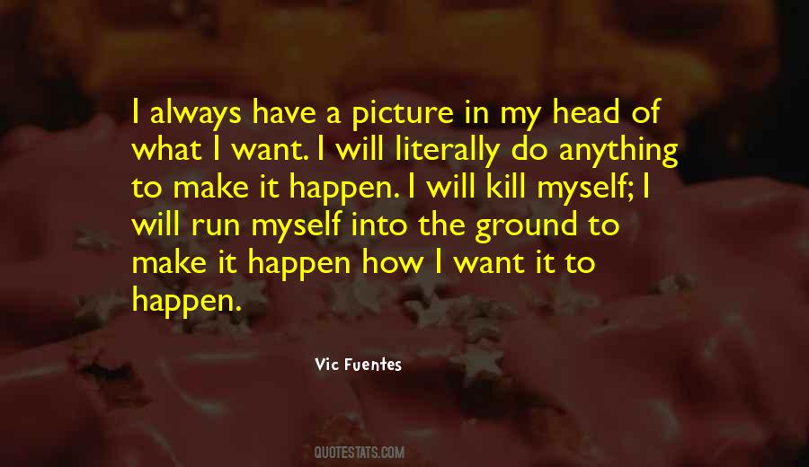 Vic Fuentes Quotes #1777459