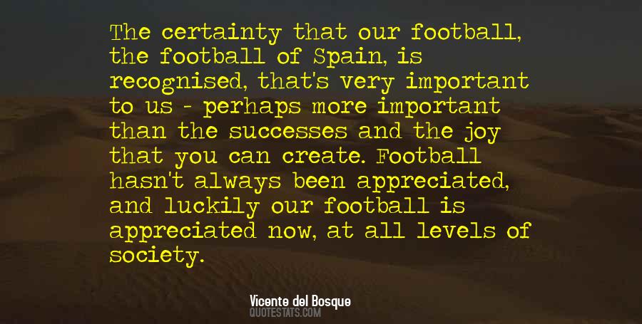 Vicente Del Bosque Quotes #838938